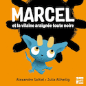 Marcel et la vilaine araignée toute noire